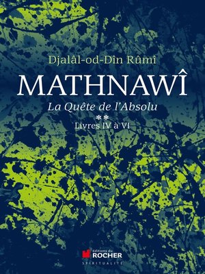 cover image of Mathnawî, la quête de l'absolu